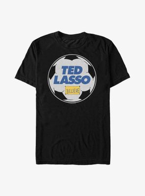 Ted Lasso Believe Soccer Ball T-Shirt