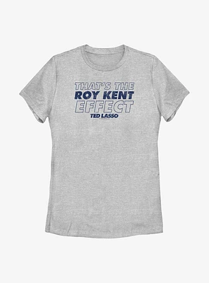 Ted Lasso That's Roy Kent Effect Womens T-Shirt