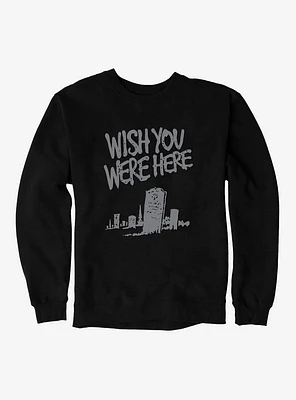Wish You Were Here Tombstone Sweatshirt