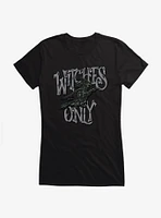 Withces Only Girls T-Shirt