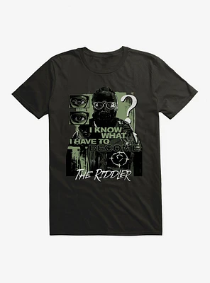 DC Comics The Batman Riddler What I Have To Become T-Shirt