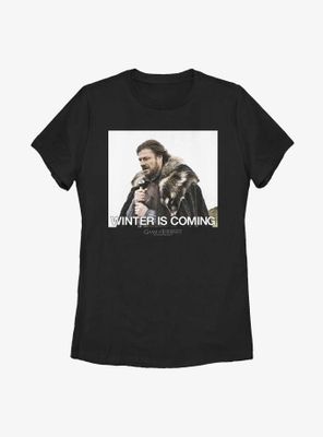 Game Of Thrones Winter Is Coming Ned Stark Womens T-Shirt