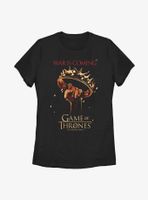 Game Of Thrones Raised Crown War Is Coming Womens T-Shirt