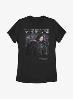 Game Of Thrones Jon Snow Side That Fights For The Living Womens T-Shirt