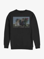 Star Wars Don't Like Sand Sweatshirt