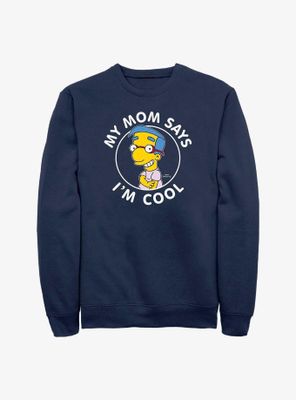 The Simpsons Milhouse Mom Says I'm Cool Sweatshirt