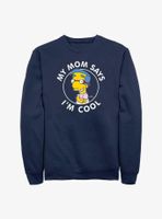 The Simpsons Milhouse Mom Says I'm Cool Sweatshirt