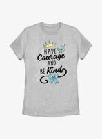 Disney Cinderella Have Courage & Be Kind Womens T-Shirt