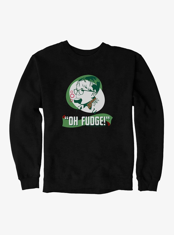 A Christmas Story Ralphie Oh Fudge Sweatshirt