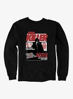 Dexter Serial Killer Sweatshirt