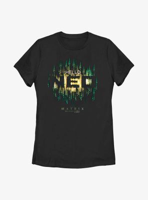 The Matrix Hello Neo Womens T-Shirt