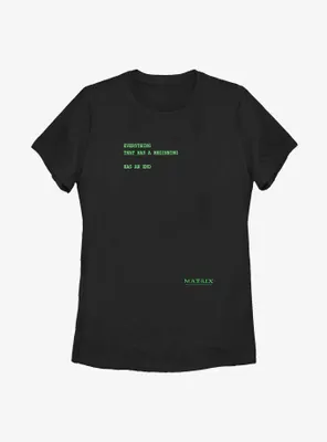 The Matrix Everything Has An End Womens T-Shirt