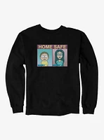 Rick And Morty Home Safe Sweatshirt