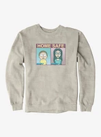 Rick And Morty Home Safe Sweatshirt