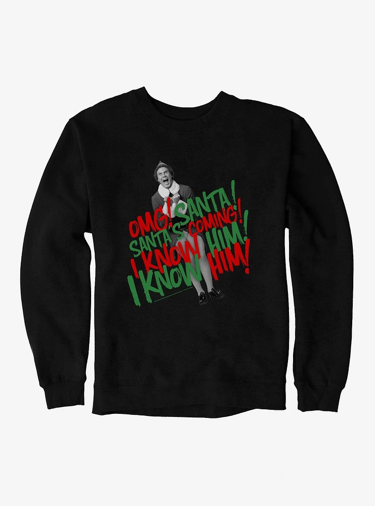 Elf Omg Santa's Coming Sweatshirt