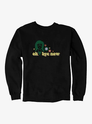 Daria Ok Bye Now Flowers Sweatshirt