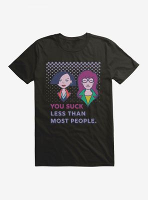 Daria You Suck Less Than Most People T-Shirt