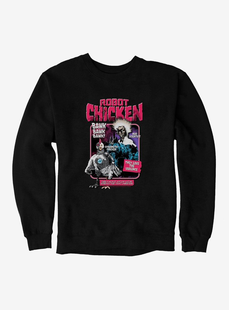 Robot Chicken Bawk Sweatshirt