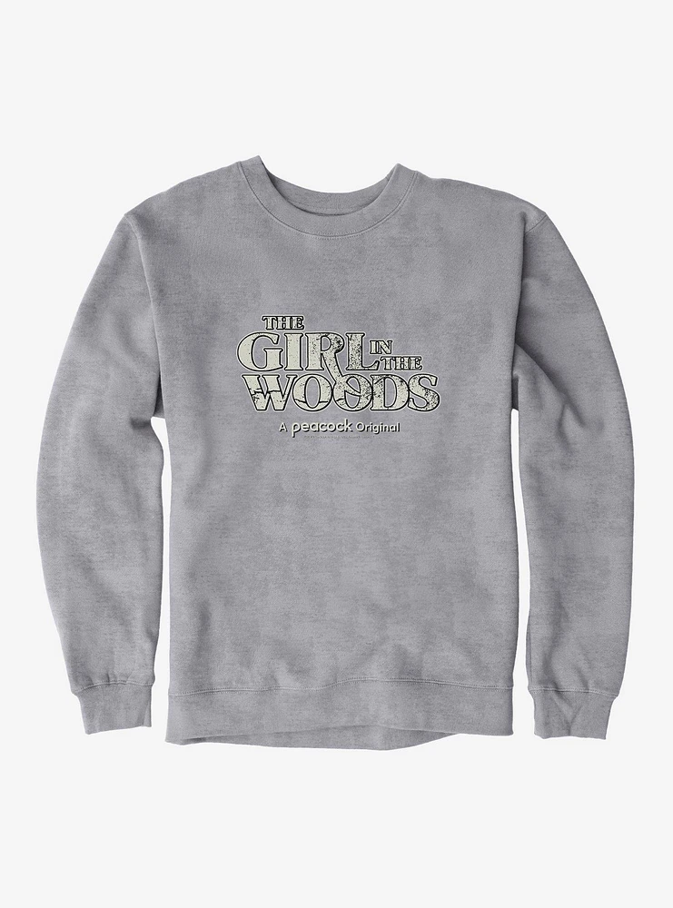 Peacock TV Girl The Woods Series Title Sweatshirt