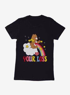 Care Bears Your Loss Womens T-Shirt