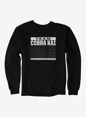 Cobra Kai Season 4 Team Motto Sweatshirt