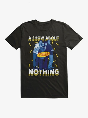 Seinfeld A Show About Nothing T-Shirt