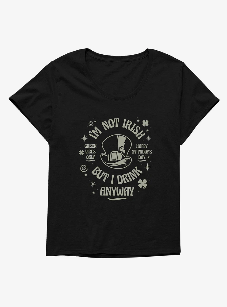 St. Patty's I'm Not Irish Girls T-Shirt Plus