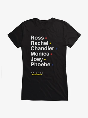 Friends Character Names List Girls T-Shirt