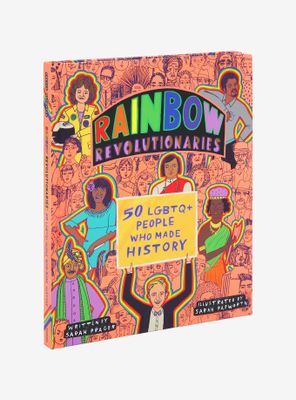 Rainbow Revolutionaries: 50 LGBTQ+ People Who Made History Book 