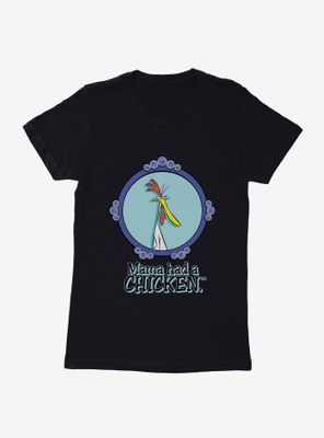 Cartoon Network Cow And Chicken Mama Had A Womens T-Shirt
