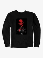 The Godfather Take Care Of My Family Sweatshirt