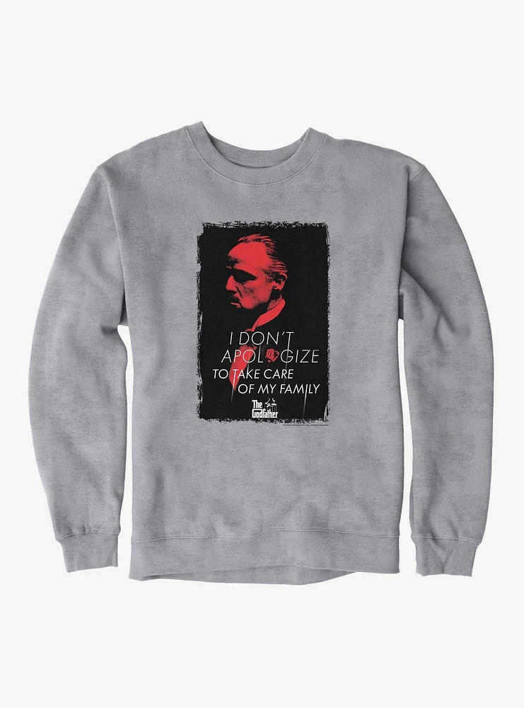 The Godfather Take Care Of My Family Sweatshirt