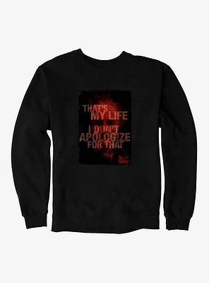 The Godfather That's My Life Sweatshirt