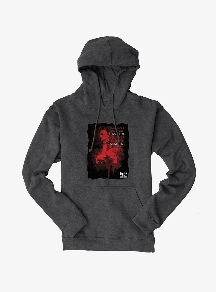 The Godfather You Don't Ask With Respect Hoodie