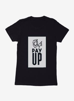 Monopoly Pay Up Logo Womens T-Shirt