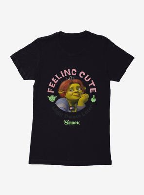 Shrek Fiona Feeling Cute Womens T-Shirt