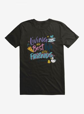 Friends Living My Best Life T-Shirt