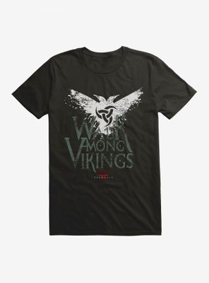 Vikings: Valhalla Walk Among Vikings T-Shirt