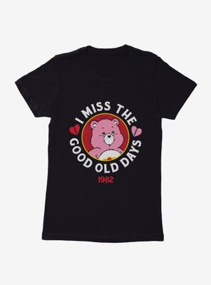 Care Bears I Miss The Good Old Days Womens T-Shirt