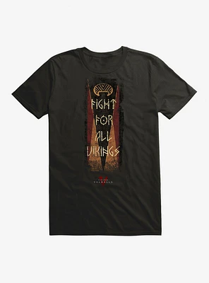 Vikings: Valhalla For All Vikings T-Shirt