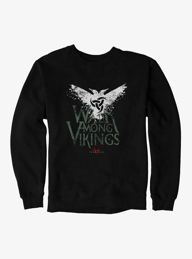 Vikings: Valhalla Walk Among Vikings Sweatshirt