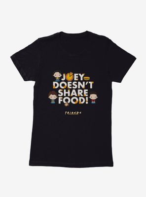 Friends Chibi Joey Doesn't Share Food Womens T-Shirt