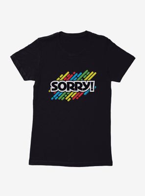 Sorry! Game Multicolor Logo Womens T-Shirt