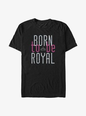 Disney Descendants Born To Be Royal T-Shirt