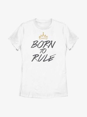Disney Descendants Born To Rule Crown Womens T-Shirt