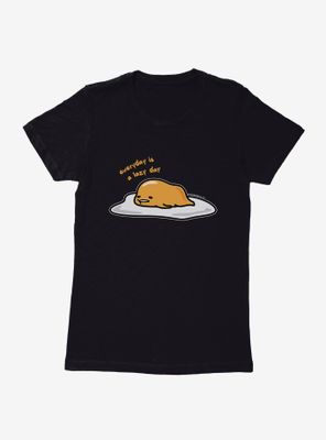 Gudetama Everyday Is A Lazy Day Womens T-Shirt