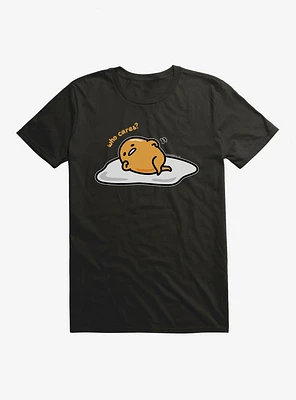 Gudetama Who Cares? T-Shirt