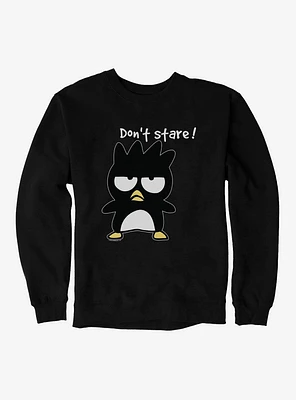 Badtz Maru Don?t Stare Sweatshirt