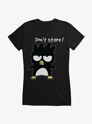 Badtz Maru Don?t Stare Girls T-Shirt