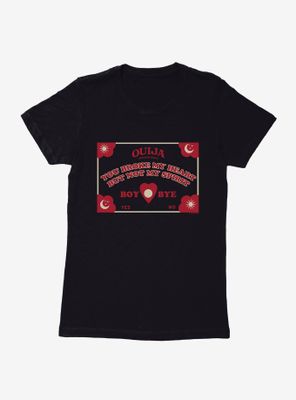 Ouija Game Broken Heart Not Spirit Womens T-Shirt
